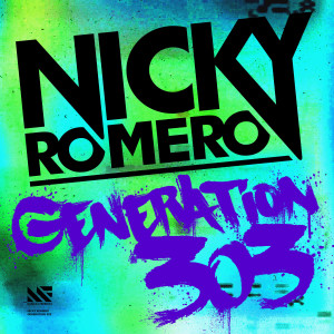 收聽Nicky Romero的Generation 303歌詞歌曲