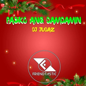 Listen to Pasko Ang Damdamin song with lyrics from Dj Judaz