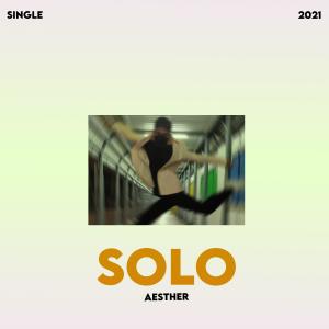 Listen to Solo song with lyrics from Aesther