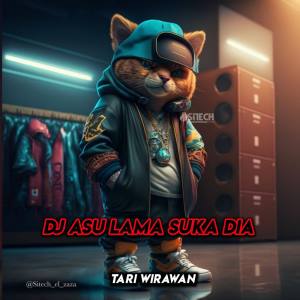 Album Dj A Su Lama Suka Dia Remix from Tari Wirawan