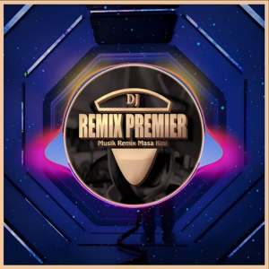 Album DJ SIA SIA MENGHARAP CINTAMU oleh DJ Remix Premier