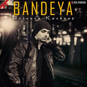 Listen to Bandeya Remix (其他) song with lyrics from Avinash Kashyap