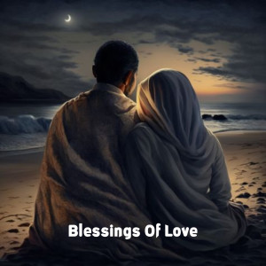 Blessings of Love dari Hasan Ahmed