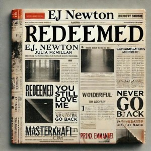 ดาวน์โหลดและฟังเพลง You Still Love Me พร้อมเนื้อเพลงจาก EJ Newton