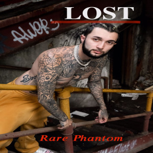 收聽Rare Phantom的Lost (Explicit)歌詞歌曲