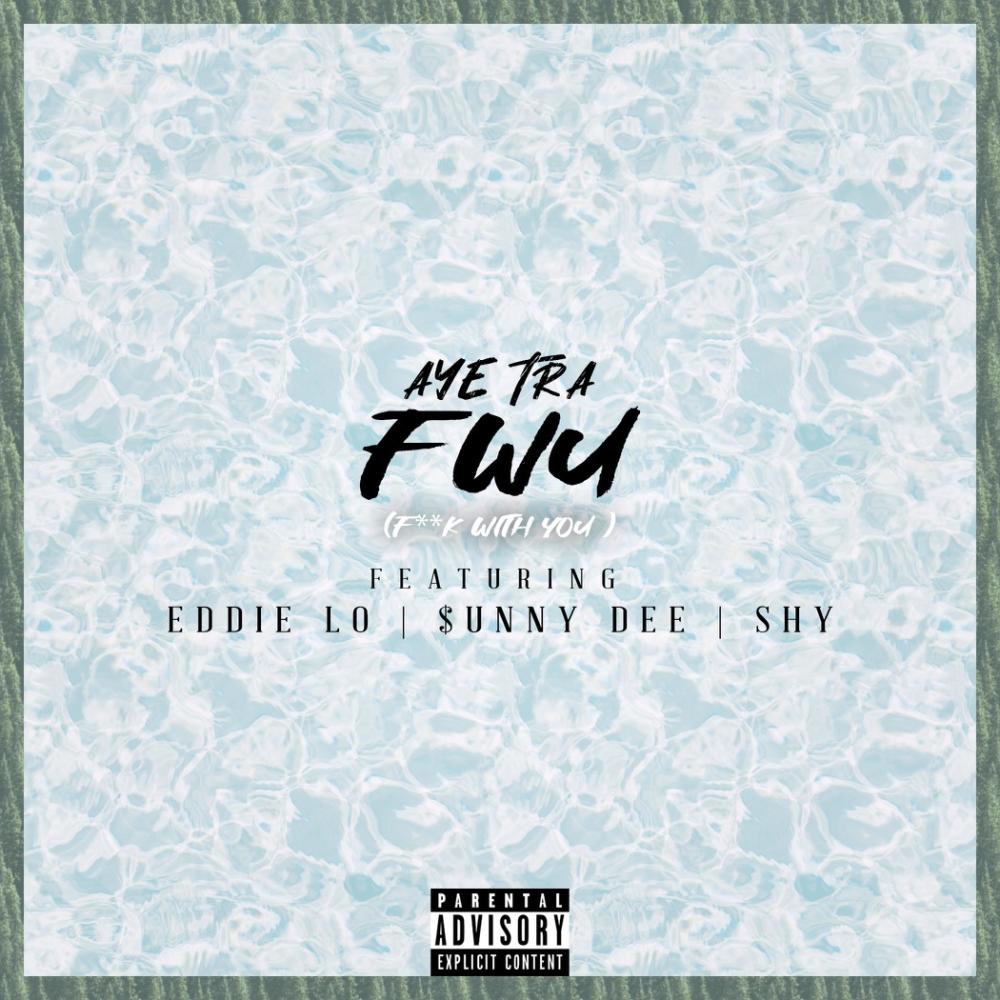 FWU (feat. Eddie Lo, $unny Dee & Shy) (Explicit)
