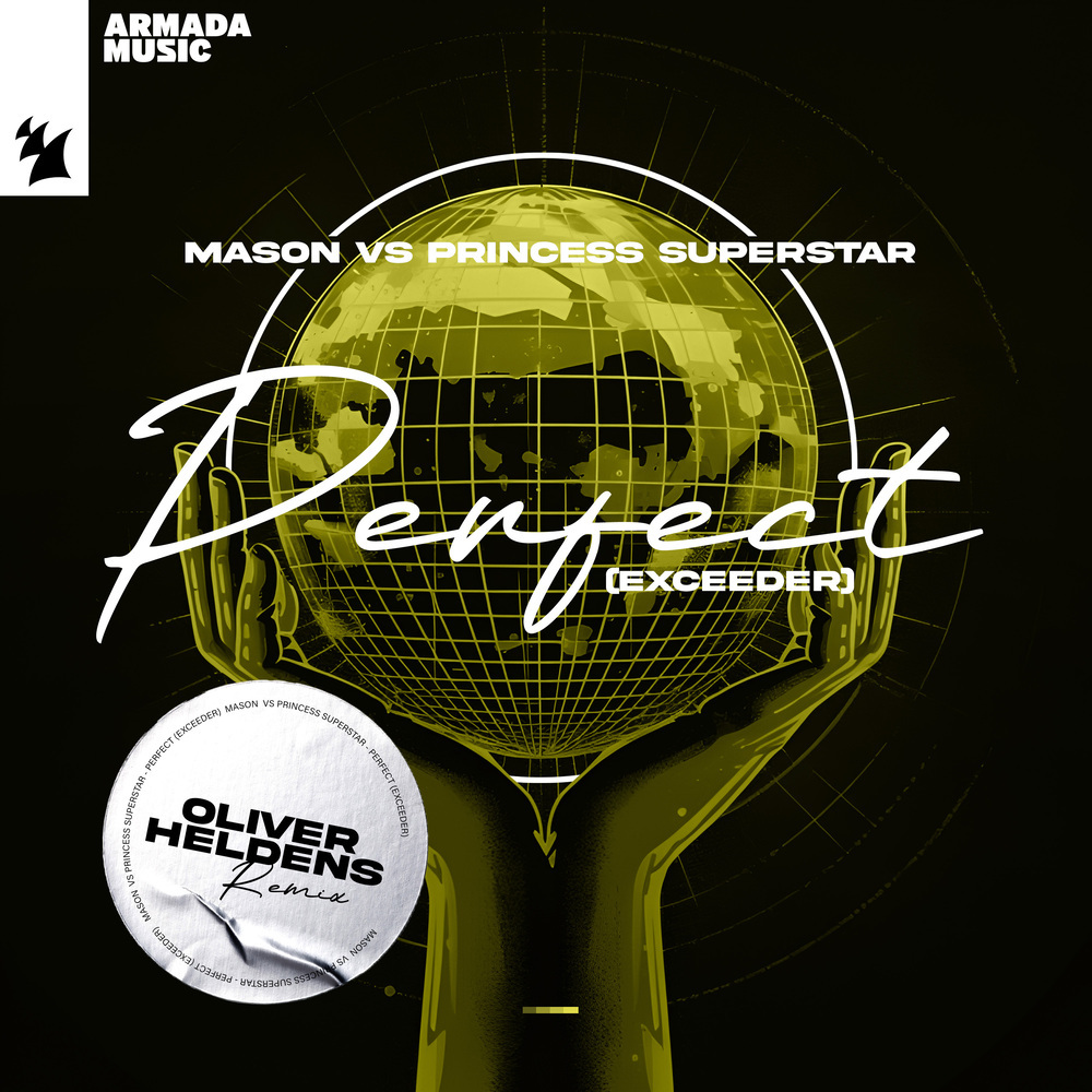 Perfect (Exceeder) (Oliver Heldens Extended Remix)