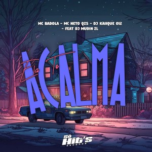 อัลบัม Ela te Acalma (Explicit) ศิลปิน DJ KAIIQUE 012