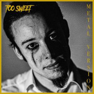 Leo(日本)的專輯Too Sweet (Metal Version)