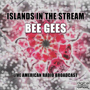 Bee Gee's的專輯Islands In the Stream (Live)