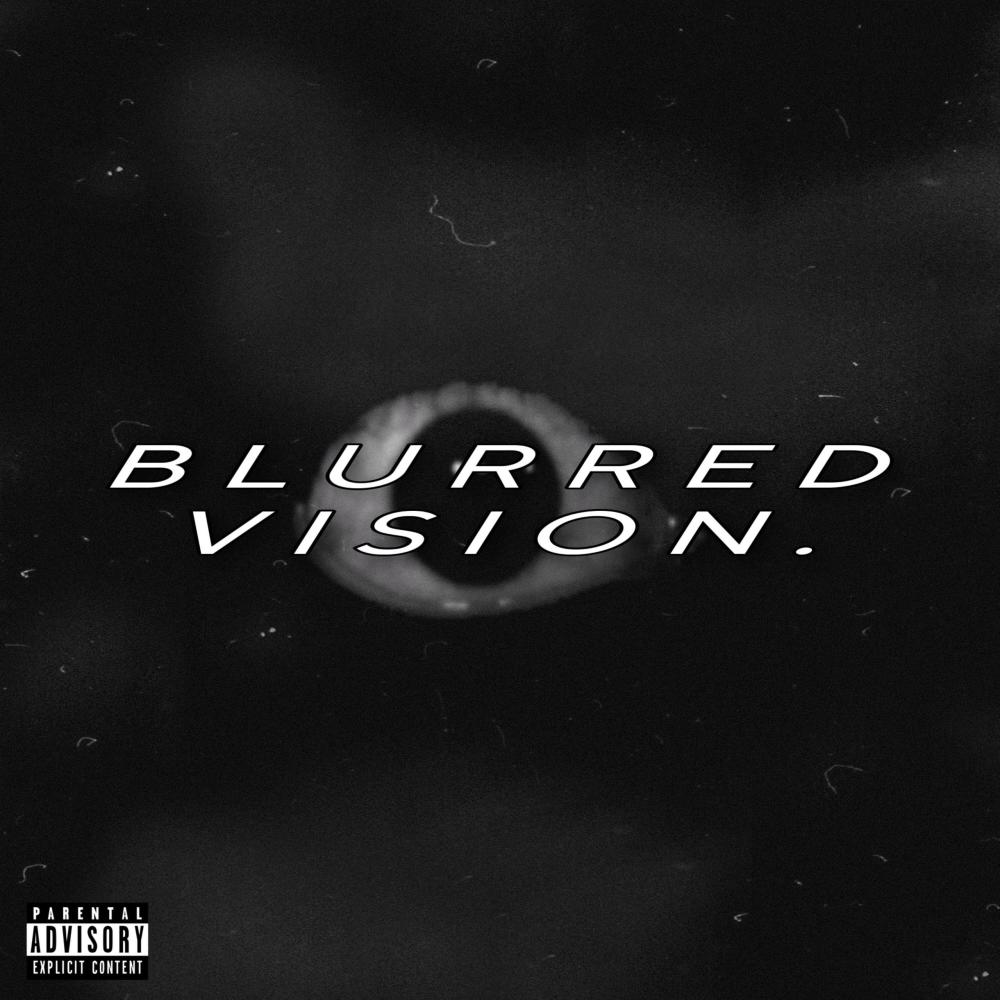 Blurred Vision (Explicit)
