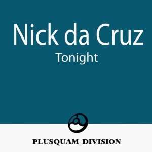 收聽Nick da Cruz的Tonight (Earwax Remix)歌詞歌曲