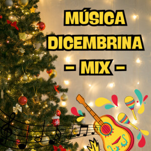 Various的专辑Música Dicembrina Mix