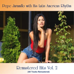 Dengarkan lagu Frenesi (Remastered 2020) nyanyian Pepe Jaramillo With His Latin American Rhythm dengan lirik