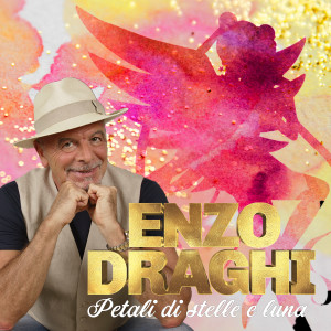 Dengarkan lagu Petali di stelle e luna nyanyian Enzo Draghi dengan lirik