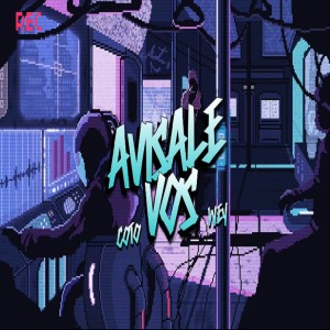收聽Coto的Avisale Vos (Explicit)歌詞歌曲