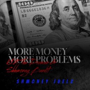 อัลบัม More Money More Problems (feat. Shhmoney bandit & V12 Tha Doeman) [Explicit] ศิลปิน Shhmoney Bandit
