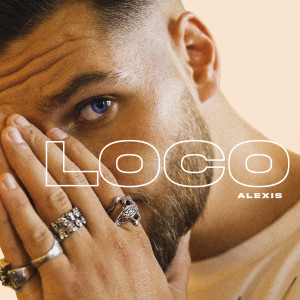 Listen to Loco song with lyrics from Alexis