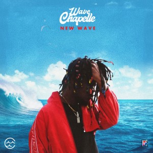 收聽Wave Chapelle的New Wave (Explicit)歌詞歌曲
