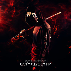 Listen to Can't Give It Up song with lyrics from Skan