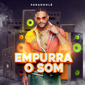 อัลบัม Empurra o Som (Explicit) ศิลปิน Parangole