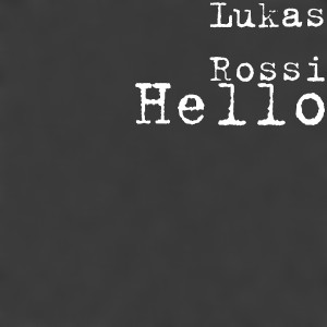 ดาวน์โหลดและฟังเพลง Hello พร้อมเนื้อเพลงจาก Lukas Rossi