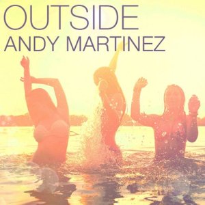 收聽Andy Martinez的Outside歌詞歌曲