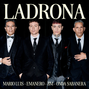 收聽Emanero的LADRONA - con Mario Luis歌詞歌曲