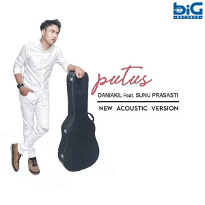Listen to Putus (Acoustic Version) song with lyrics from Daniakil