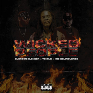 Everton Blender的专辑Wicked People (Explicit)
