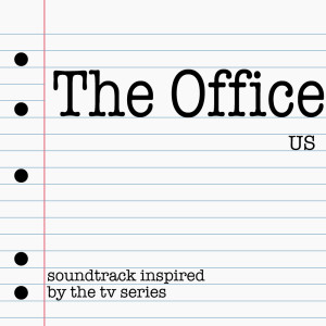 Album The Office (US) Soundtrack (Inspired By The TV Series) from Various Artists