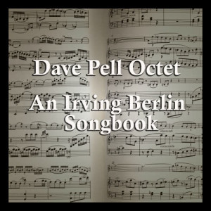 ดาวน์โหลดและฟังเพลง They Say it's Wonderful พร้อมเนื้อเพลงจาก Dave Pell Octet