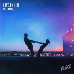 Klaxx的专辑Love On Fire