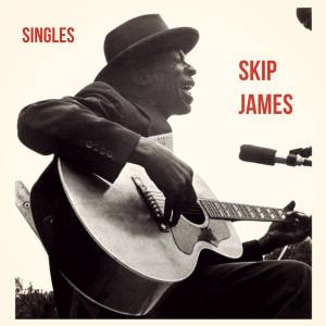Album Singles from Skip James