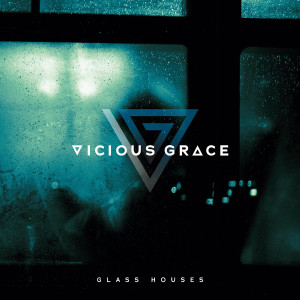 อัลบัม Glass Houses ศิลปิน Vicious Grace
