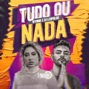 Wynnie的專輯Tudo ou Nada