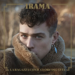 收聽Irama的La ragazza con il cuore di latta歌詞歌曲