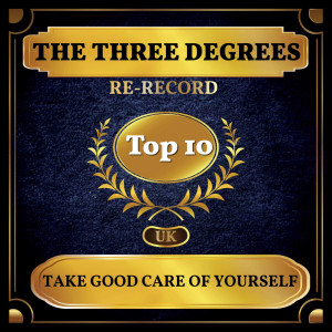 ดาวน์โหลดและฟังเพลง Take Good Care of Yourself (Rerecorded) พร้อมเนื้อเพลงจาก The Three Degrees