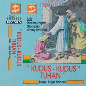 Album Kudus Kudus Tuhan from Gloria Trio