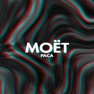 Listen to Moët song with lyrics from Paca