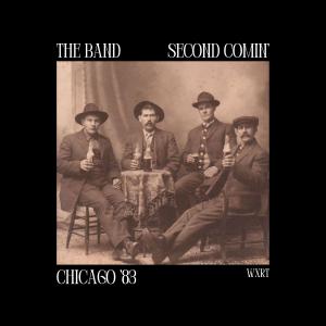 The Band的專輯Second Comin' (Live Chicago '83)