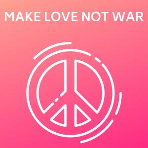 ดาวน์โหลดและฟังเพลง Make Love Not War, Pt. 3 พร้อมเนื้อเพลงจาก Peacemaker