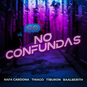 No Confundas (feat. YAGO, T1buron & Baalberith)