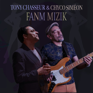 Tony Chasseur的專輯Fanm Mizik (30 ans)