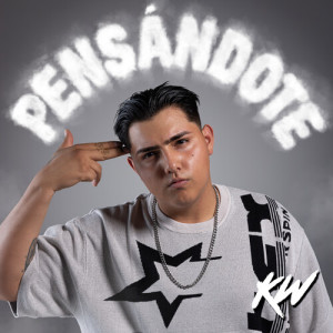 Listen to PENSANDOTE (Explicit) song with lyrics from Kw