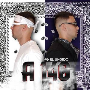 ดาวน์โหลดและฟังเพลง A 140 พร้อมเนื้อเพลงจาก fg el ungido