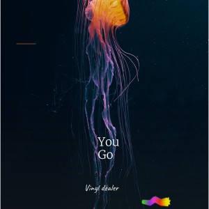 收聽Vinyl Dealer的You Go (Instrumental)歌詞歌曲