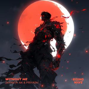 Listen to Without Me song with lyrics from Jayanth Ak