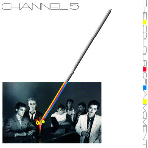 Listen to The Colour of a Moment (Explicit) song with lyrics from Channel 5