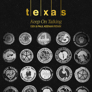 Texas的專輯Keep On Talking (GBX & Paul Keenan Remix)